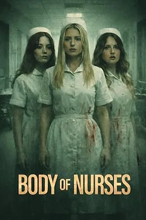 Body Of Nurses poster