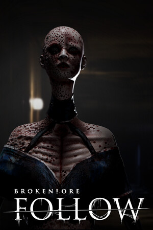 BrokenLore: FOLLOW poster