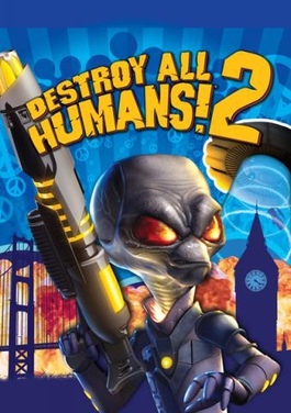 Destroy All Humans! 2: Reprobed poster