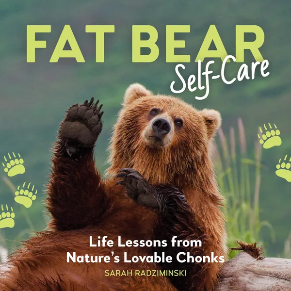 Fat Bear Self-Care poster