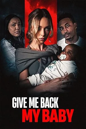 Give Me Back My Baby poster
