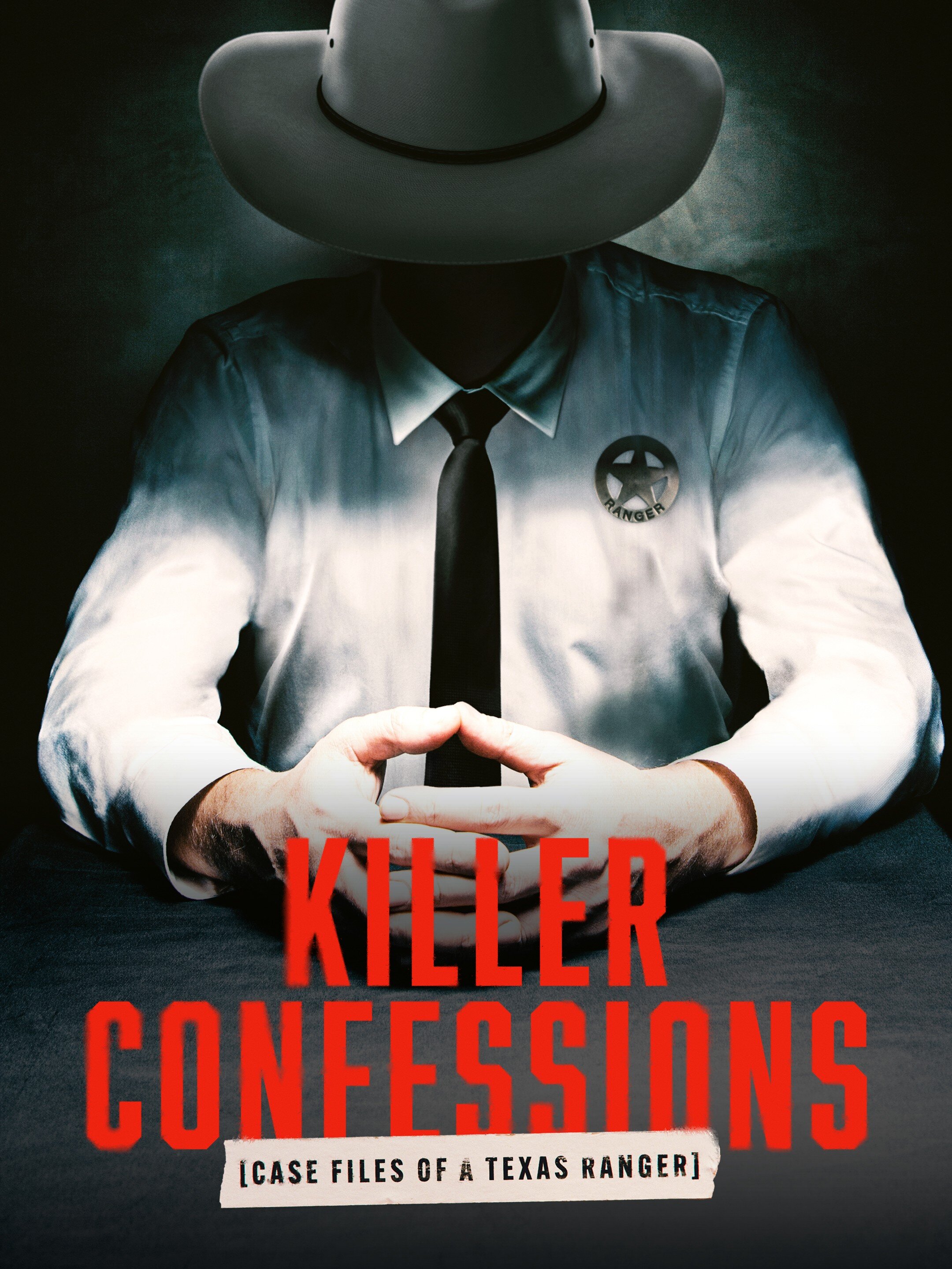 Killer Confessions: Case Files of a Texas Ranger poster