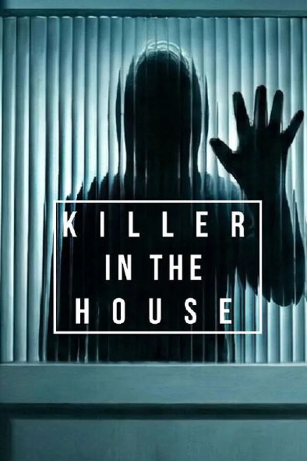 Killer In The House poster