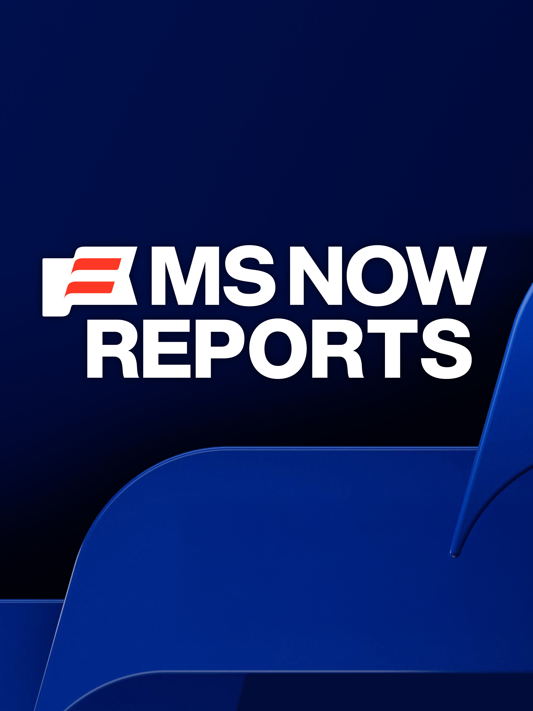MS NOW Reports poster