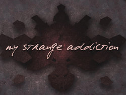 My Strange Addiction poster