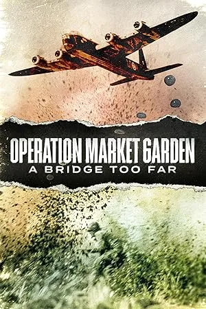 Operation Market Garden: A Bridge Too Far poster