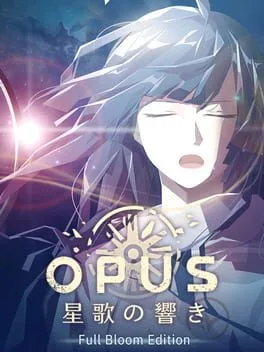 Opus: Echo of Starsong – Full Bloom Edition poster