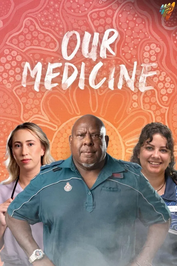Our Medicine poster