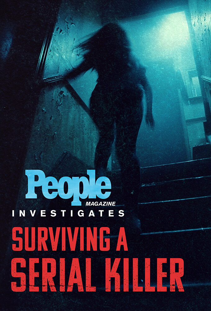People Magazine Investigates: Surviving a Serial Killer poster