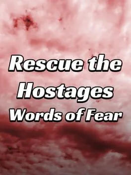 Rescue the Hostages: Words of Fear poster