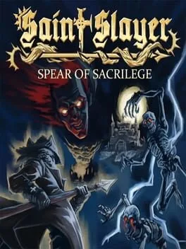 Saint Slayer: Spear of Sacrilege poster