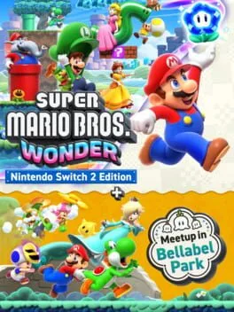 Super Mario Bros. Wonder – Nintendo Switch 2 Edition + Meetup in Bellabel Park poster