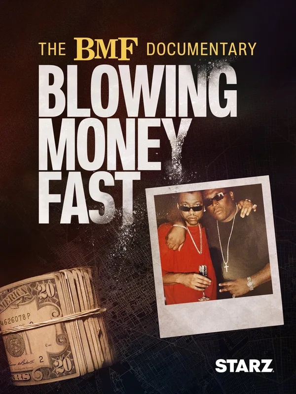 The BMF Documentary: Blowing Money Fast poster