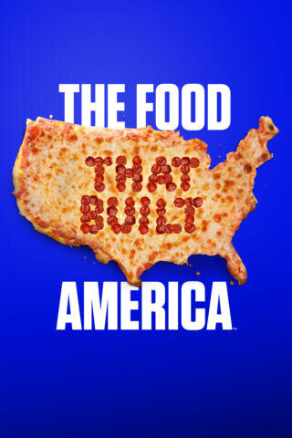 The Food That Built America poster