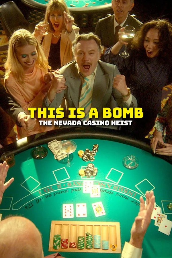 This Is a Bomb: The Nevada Casino Heist poster