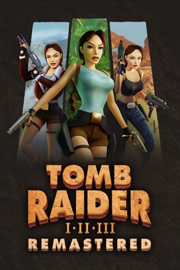 Tomb Raider I–III Remastered poster