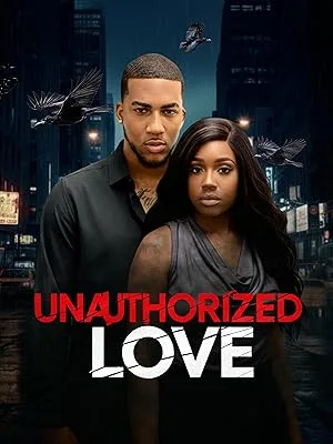 Unauthorized Love poster