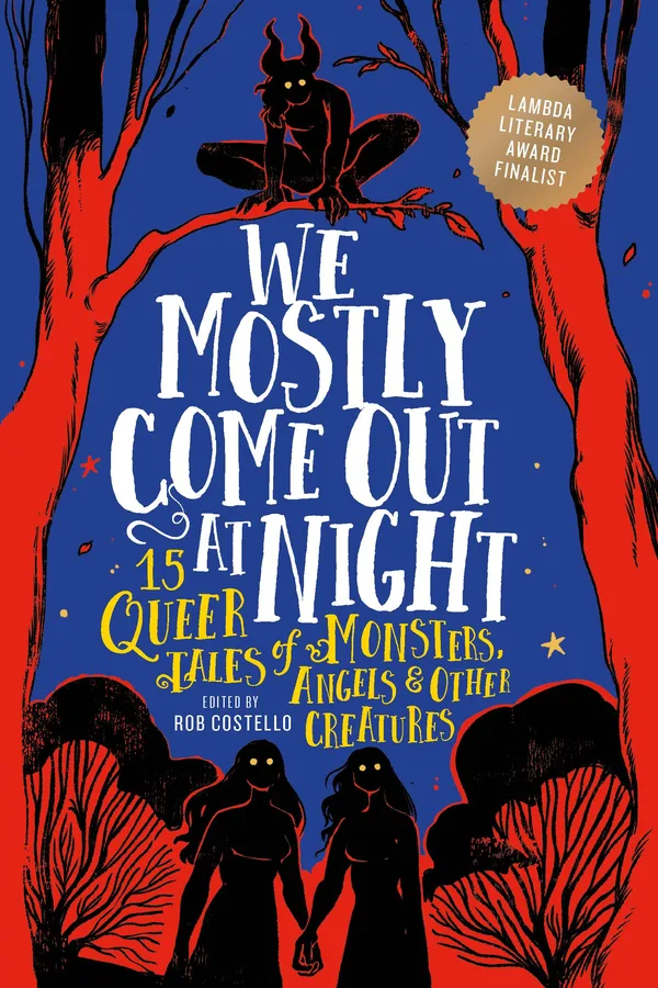 We Mostly Come Out at Night poster