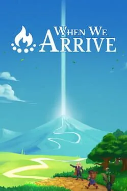 When We Arrive poster