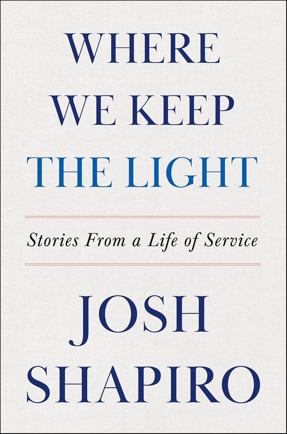 Where We Keep the Light: Stories from a Life of Service poster