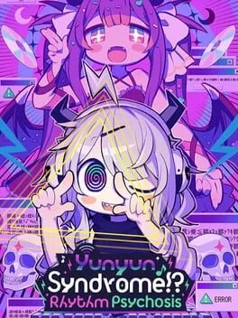 Yunyun Syndrome!? Rhythm Psychosis poster